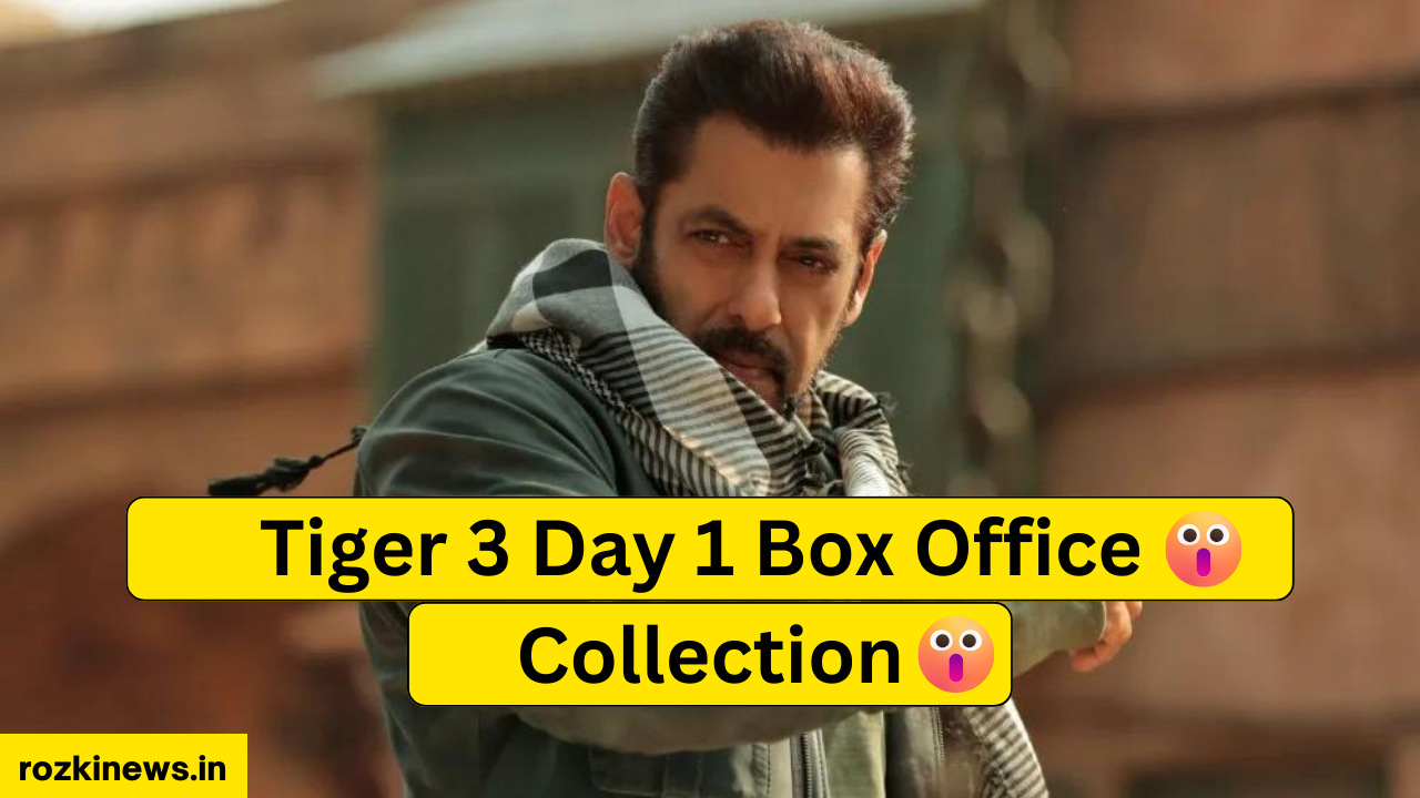 Tiger 3 Day 1 Box Office Collection